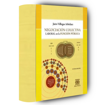 Negociacion colectiva laboral en la funcion publica  9° ed