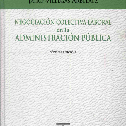 Negociación colectiva laboral en la administración pública 7 edicion