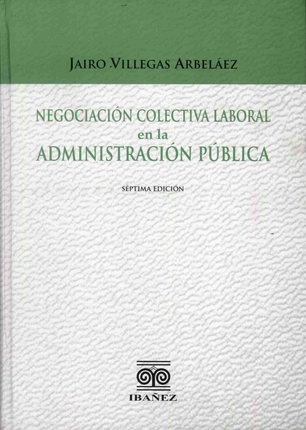 Negociación colectiva laboral en la administración pública 7 edicion