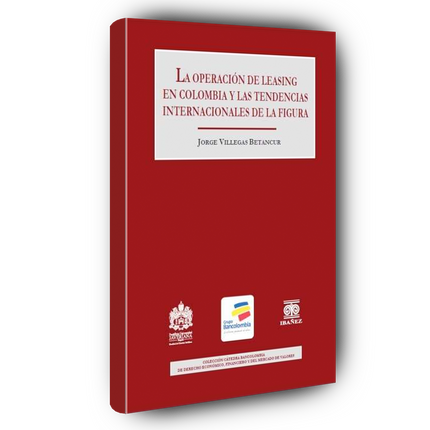 La operación de leasing en Colombia y las tendencias internacionales de la figura