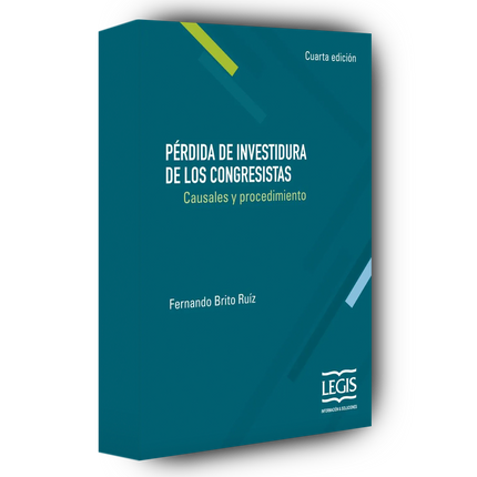 Pérdida de investidura de los congresistas - causales y procedimiento