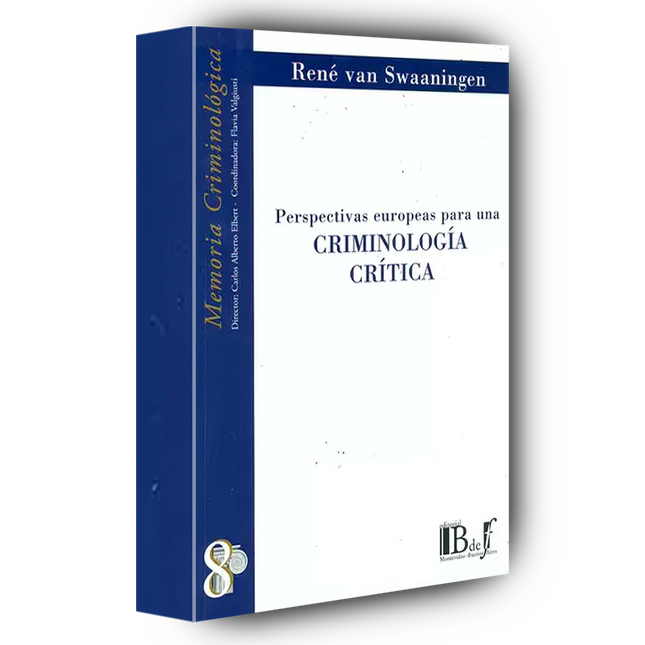 Perspectivas europeas para una criminología crítica.