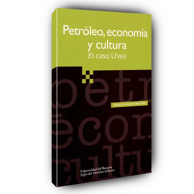 Petróleo, economía y cultura. El caso Uwa