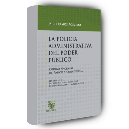 La policía administrativa del poder público