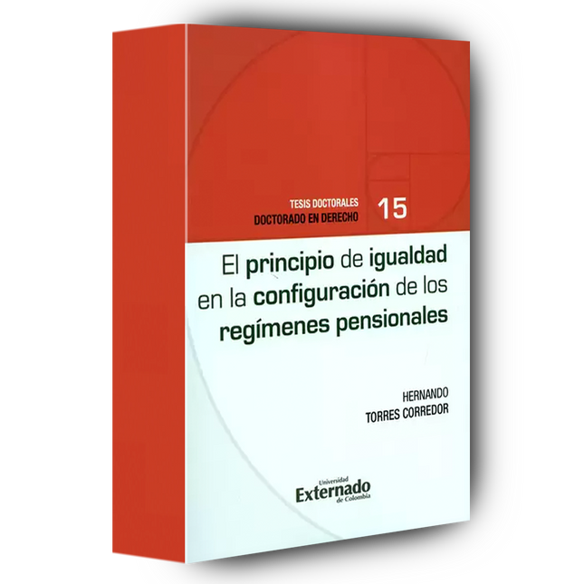 Principio de Igualdad en la Configuración de los Regímenes Pensionales.