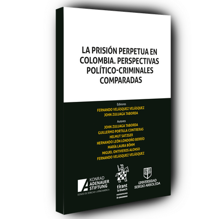 La prisión perpetua en Colombia. Perspectivas Político- Criminales Comparadas
