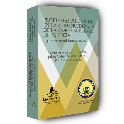 Problemas jurídicos en la jurisprudencia de la  corte suprema de justicia  Jurisprudencia del año 2022 a 2025