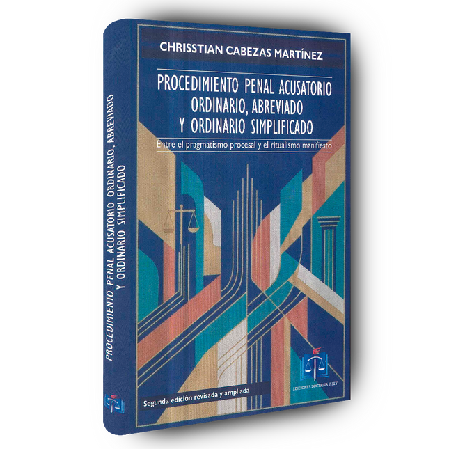 Procedimiento penal acusatorio. Ordinario, Abreviado y Ordinario Simplificado