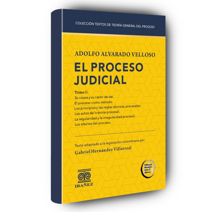 Colección textos de teoría general del proceso Tomo I. El proceso judicial