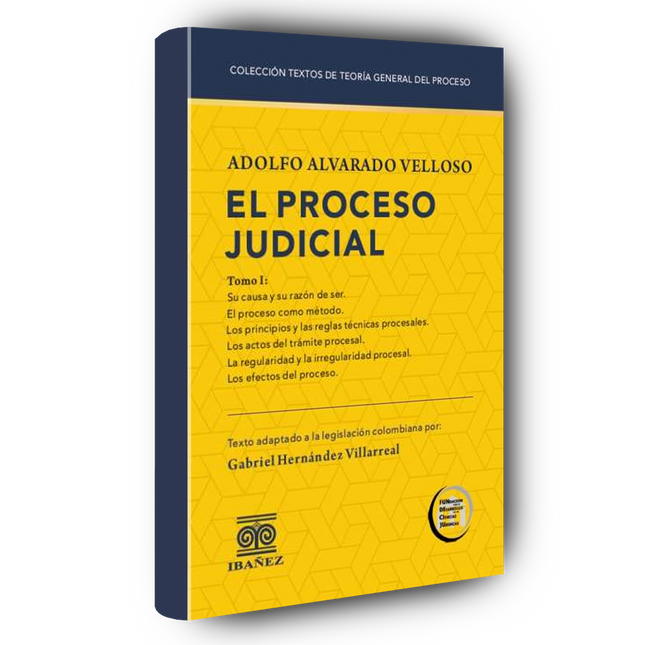 Colección textos de teoría general del proceso Tomo I. El proceso judicial