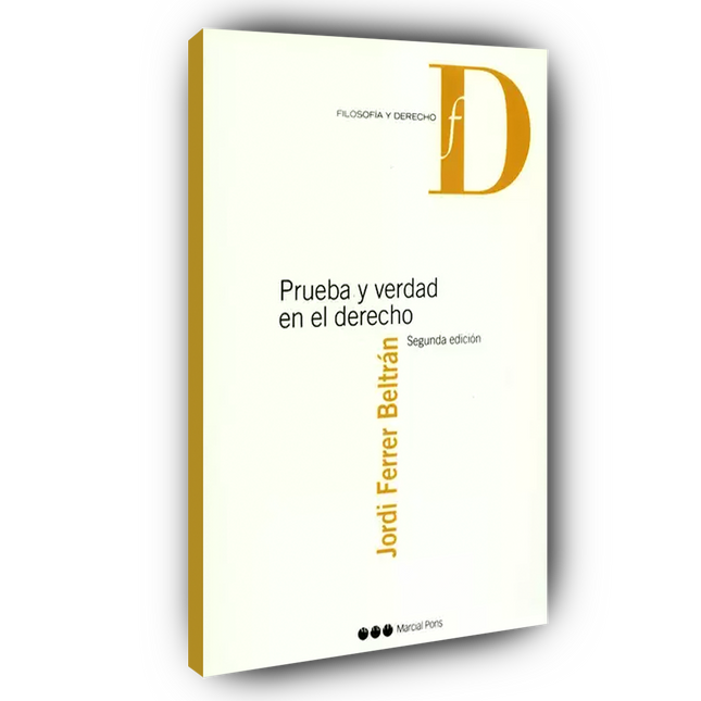 Prueba y verdad en el derecho