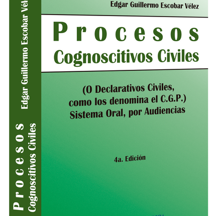 Procesos cognoscitivos civiles (o declarativos civiles, como los de denomina el C.G.P) sistema oral, por audiencias