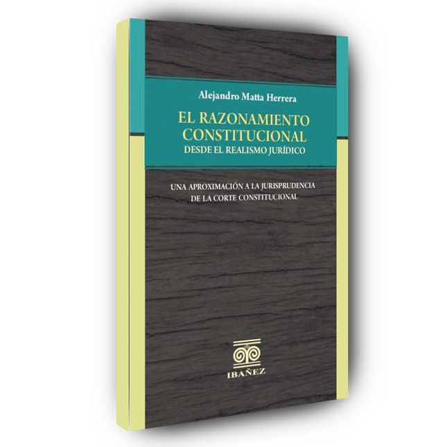 El razonamiento constitucional desde el realismo jurídico