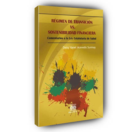 Régimen de transición vs. sostenibilidad financiera