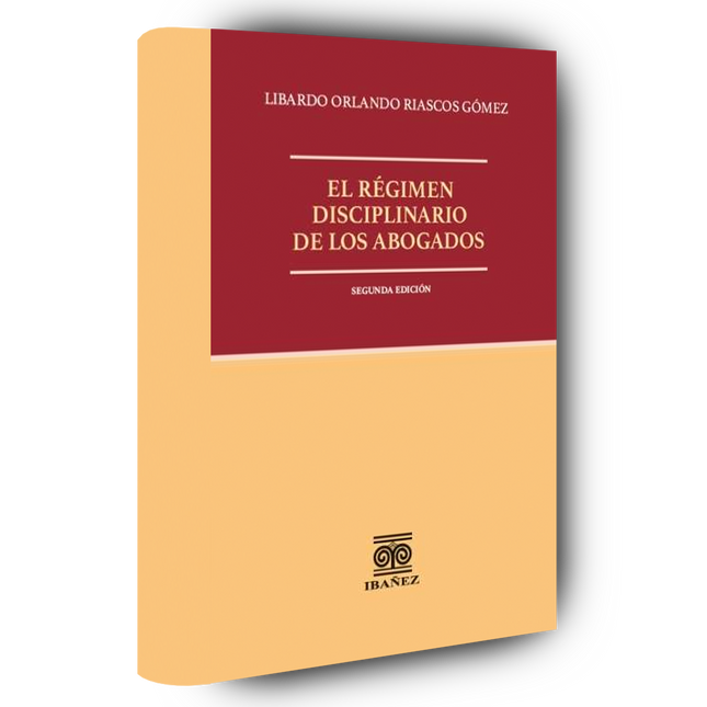El régimen disciplinario de los abogados