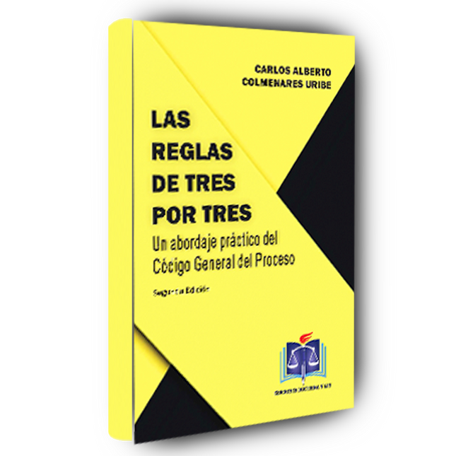 Las reglas de tres por tres. Un abordaje práctico del código general del proceso
