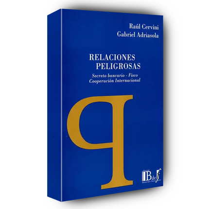Relaciones peligrosas. Secreto bancario - Fisco Cooperación Internacional.