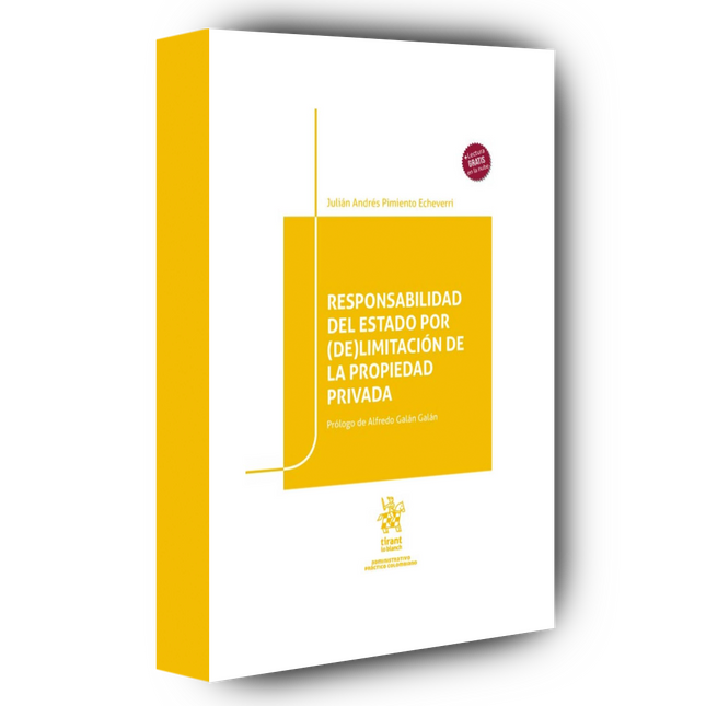 Responsabilidad del Estado por (de)limitación de la propiedad privada