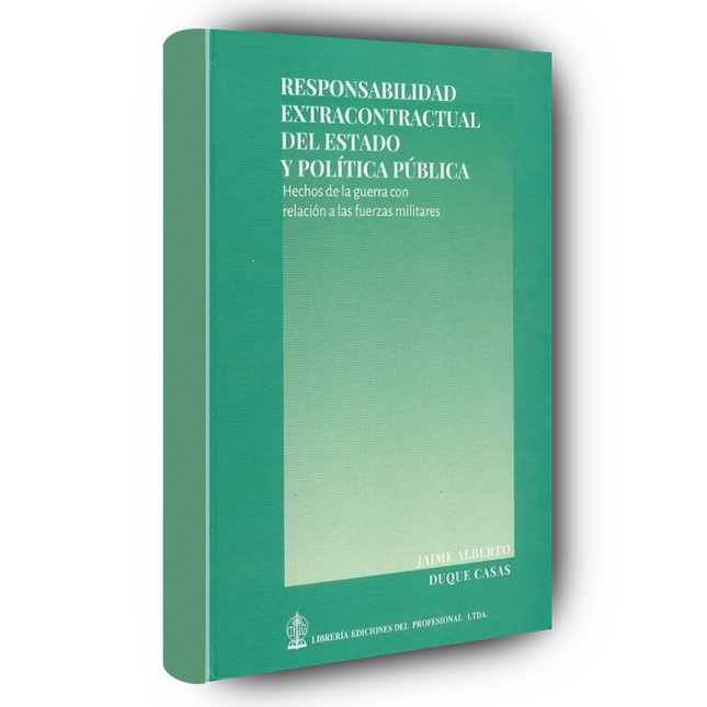 Responsabilidad extracontractual del Estado y la política pública