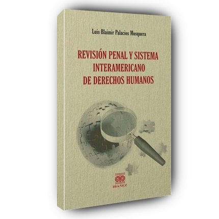 Revisión penal y Sistema Interamericano de Derechos humanos