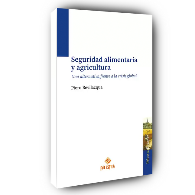 Seguridad alimentaria y agricultura. Una alternativa frente a la crisis global