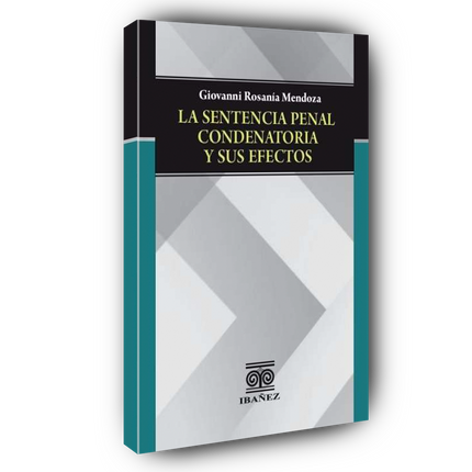 La sentencia penal condenatoria y sus efectos