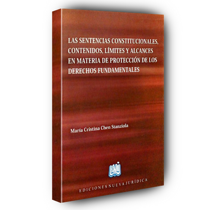 Las sentencias constitucionales, contenidos, límites y alcances