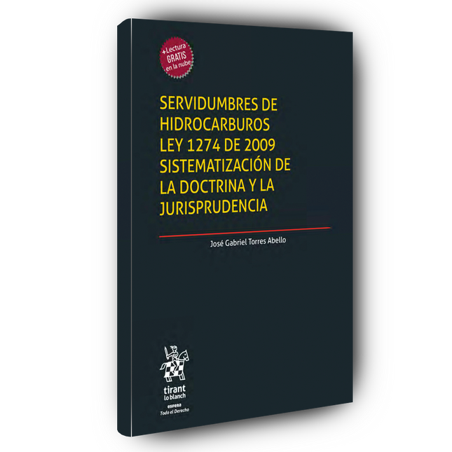 Servidumbres de hidrocarburos Ley 1274 de 2009 sistematización de la doctrina y la jurisprudencia