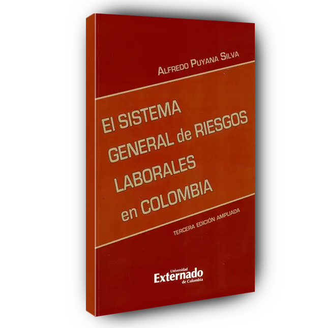 El sistema general de riesgos laborales en Colombia.