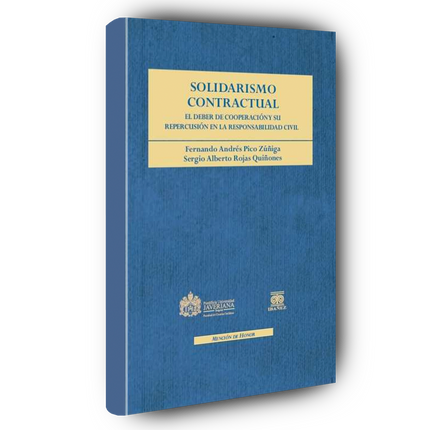 Solidarismo contractual. El deber de cooperación y su repercusión en la responsabilidad civil