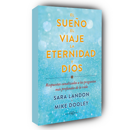 El sueño, el viaje, la eternidad y Dios