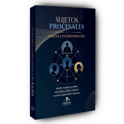 Sujetos procesales: Partes e intervinientes