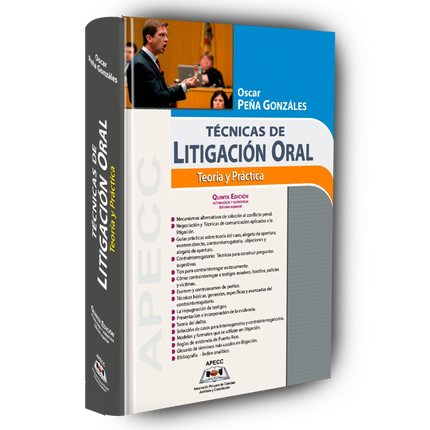 Técnicas de Litigación Oral: Teoría y Práctica