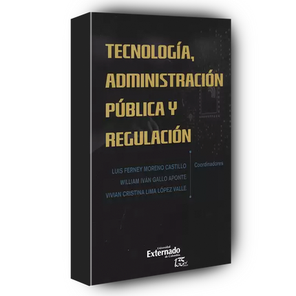 Tecnología, administración pública y regulación