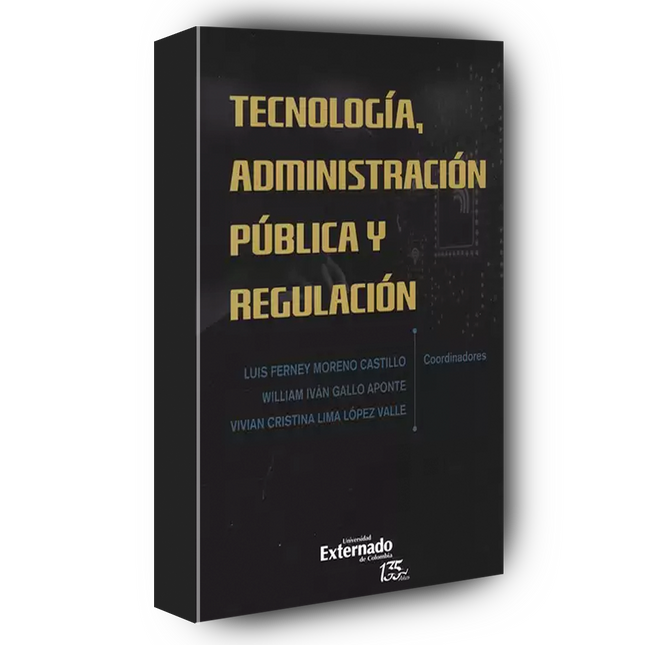 Tecnología, administración pública y regulación