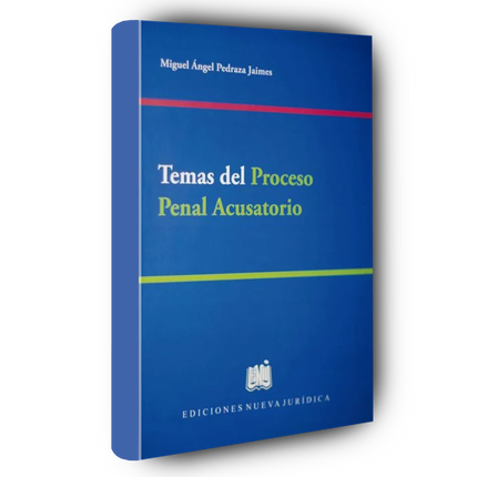 Temas del Proceso Penal Acusatorio