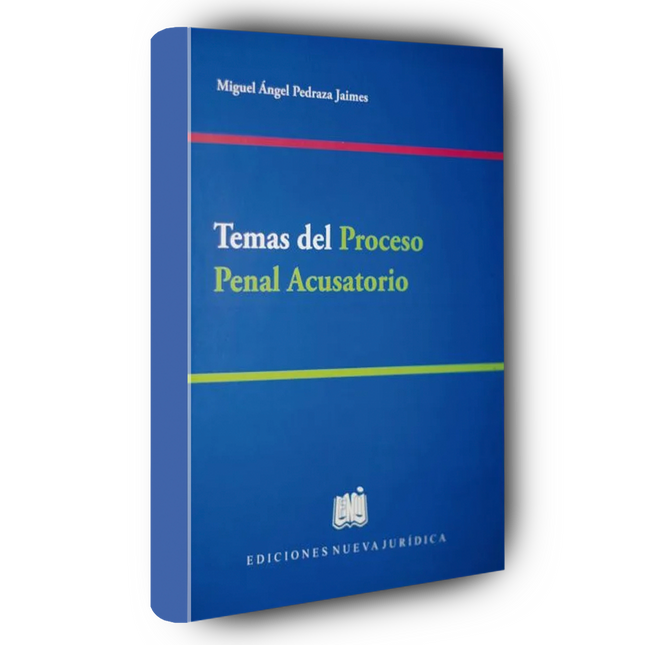 Temas del Proceso Penal Acusatorio