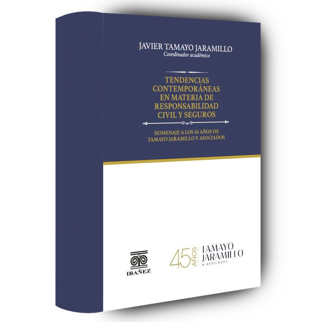 Tendencias contemporáneas en materia de responsabilidad civil y seguros