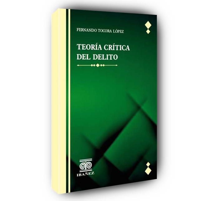 Teoría crítica del delito Teoría crítica del delito