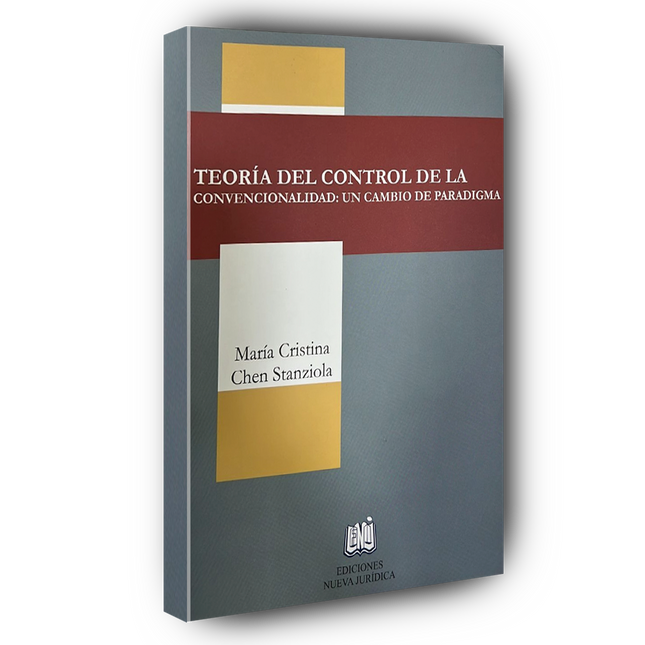 Teoría del control de la convencionalidad: Un cambio de paradigma