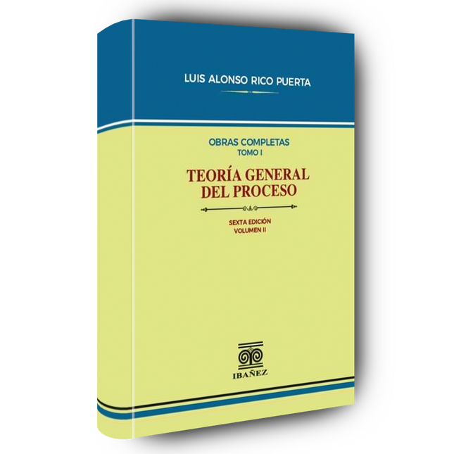 Teoría general del proceso Vol. II.