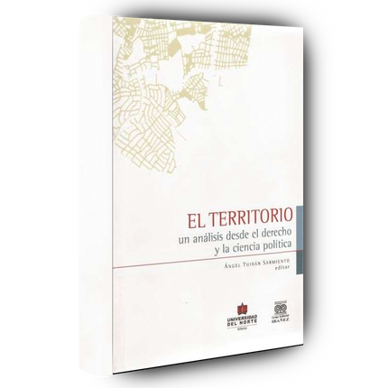 El territorio. Un análisis desde el Derecho y la ciencia política