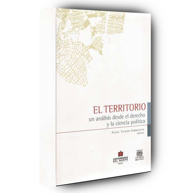 El territorio. Un análisis desde el Derecho y la ciencia política