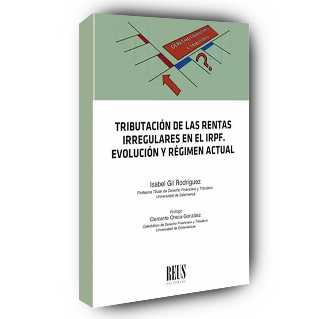Tributación de las rentas irregulares en el IRPF. Evolución y régimen actual