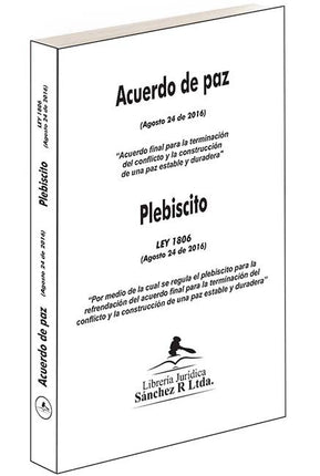 Acuerdo de Paz. Plebiscito Ley 1806 (agosto 24 de 2016)