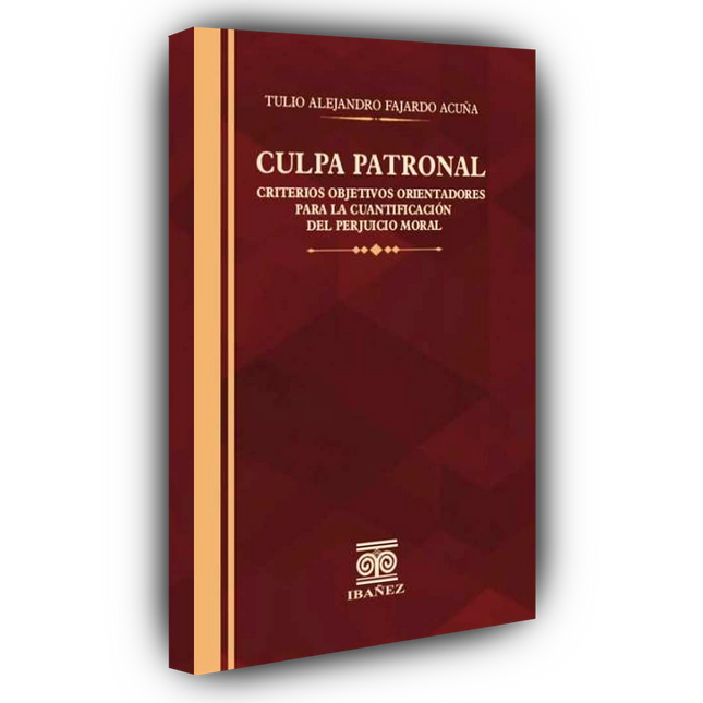 Culpa patronal. Criterios objetivos orientadores para la cuantificación del perjuicio moral