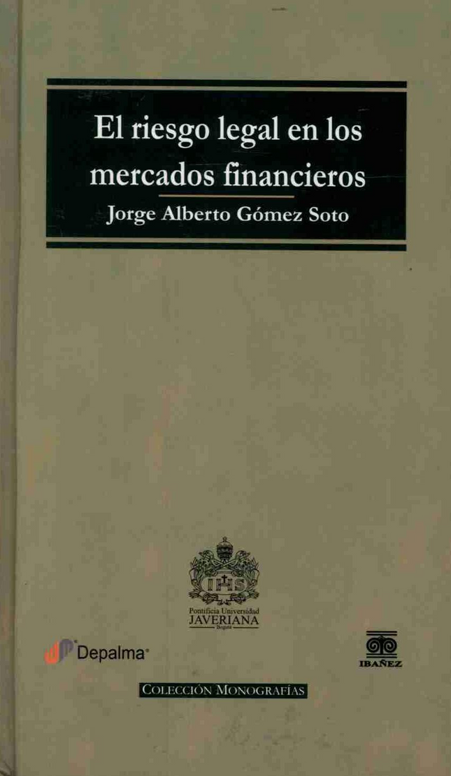 El riesgo legal en los mercados financieros