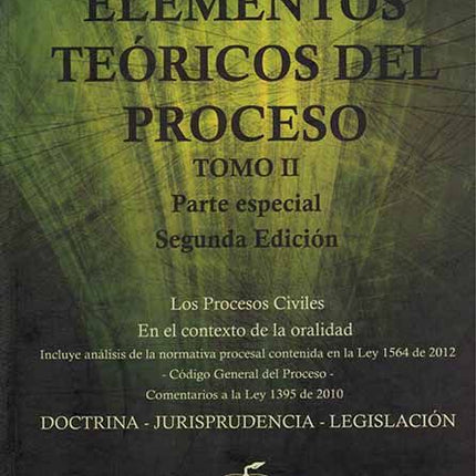 Elementos teóricos del proceso Tomo II Parte especial