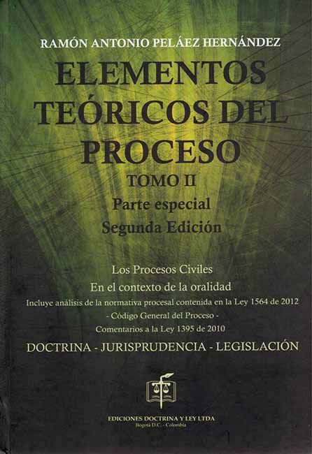 Elementos teóricos del proceso Tomo II Parte especial