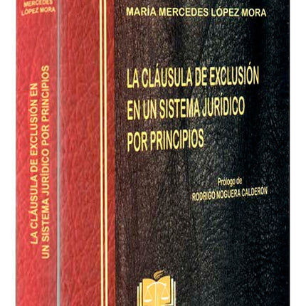 La cláusula de exclusión en un sistema jurídico por principios